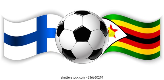 Finnish and Zimbabwean wavy flags with football ball. Finland combined with Zimbabwe isolated on white. Football match or international sport competition concept.