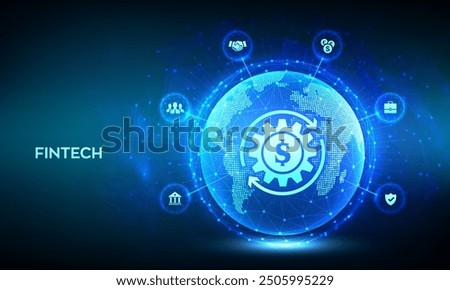 Fintech. Financial technology. Global online banking and crowdfunding. Business investment banking payment technology concept. World map point line composition. Earth planet globe. Vector illustration
