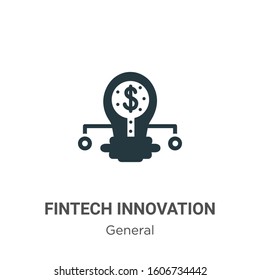 Fintech innovation glyph icon vector on white background. Flat vector fintech innovation icon symbol sign from modern general collection for mobile concept and web apps design.