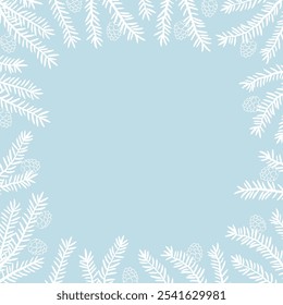 Fir Branches Square Frame. Winter Holiday Background. Christmas Greeting Card Template. Fir Tree Branches with Cones. Free Space for Your Text. Vector Illustration on Light Blue Background