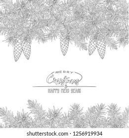 Fir branches. Template for greeting card for merry christmas and New Year,  invitation or sale banner, gift voucher. Isolated on white background. Outline hand drawing vector illustration.
