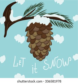  fir cones on a branch of pine tree snow by hand-written lettering vector illustration Christmas New Year 2016 winter