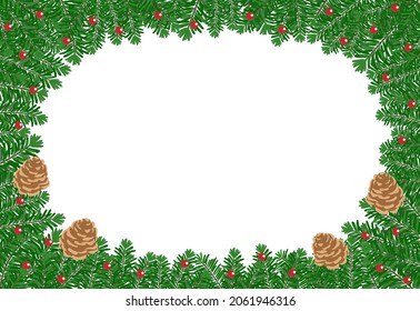 Fir tree leaves, red fruits, pine cone frame. Vector illustration.