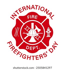 Fire Department Symbol. Fire Department Emblem. International Firefighters Day. Vector Illustration Isolated on White Background. 