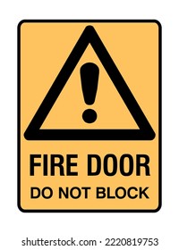 Fire Door do Not Block - Caution Signs - Hazard Signs - Fire Safety, Emergency Service, Protection.