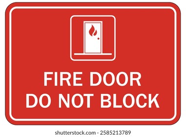 Fire door do not block warning sign