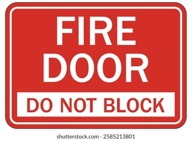 Fire door do not block warning sign