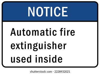 Fire emergency automatic fire extinguisher used inside sign and label