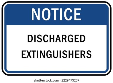 Fire emergency sign and label discharged extinguisher