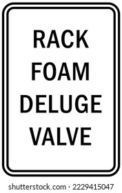 Fire emergency sign rack foam deluge valve