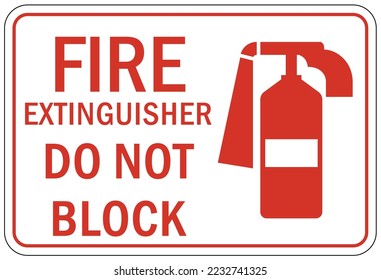 Fire extinguisher keep clear do not block sign and labels