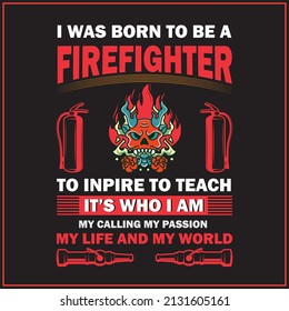 Fire Fighter T hirt design