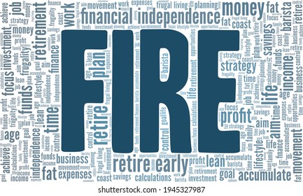 FIRE - Financial Independence Retire Early vector illustration word cloud isolated on a white background.