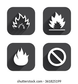 Fire flame icons. Prohibition stop sign symbol. Square flat buttons with long shadow.