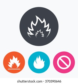 Fire flame icons. Prohibition stop sign symbol. Circle flat buttons with icon.