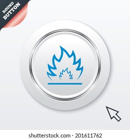 Fire flame sign icon. Heat symbol. Stop fire. Escape from fire. White button with metallic line. Modern UI website button with mouse cursor pointer. Vector
