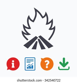 Fire flame sign icon. Heat symbol. Stop fire. Escape from fire. Information think bubble, question mark, download and report.