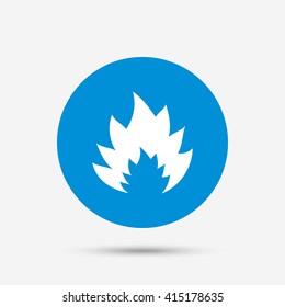 Fire flame sign icon. Heat symbol. Stop fire. Escape from fire. Blue circle button with icon. Vector