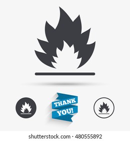 Fire flame sign icon. Heat symbol. Stop fire. Escape from fire. Flat icons. Buttons with icons. Thank you ribbon. Vector