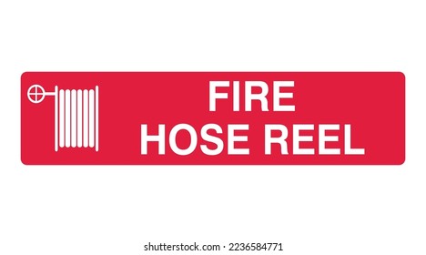 Fire Hose Reel - Fire Control Signs - fire equipment,  installed fire hose reels, emergency burning use, protection sign