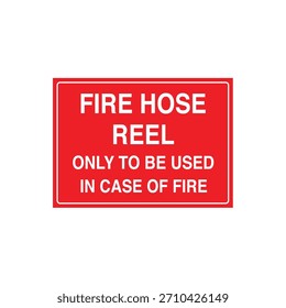 FEUERFEUERSCHLAUCHROLLE NUR ZUR VERWENDUNG FÜR FEUERKAMPFWARNUNG Signage Vector File Template