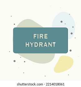 Fire hydrant red inscription vector icon on multicolored background. Layers grouped for easy editing illustration. For your design.