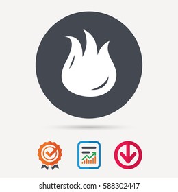 Fire icon. Blazing bonfire flame symbol. Report document, award medal with tick and new tag signs. Colored flat web icons. Vector