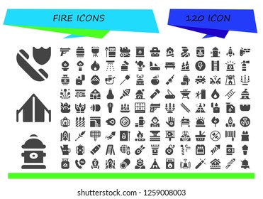  fire icon set. 120 filled fire icons. Simple modern icons about  - Insurance, Hydrant, Tent, Gun, Gas, Barbecue, Matches, Campfire, Oil, Picnic, Bonfire, Accident, Candle, Rocket
