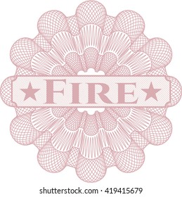 Fire inside a money style rosette
