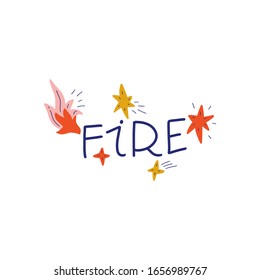 Fire lettering vintage text. Hand drawn girl motivational postcard, poster, t-shirt print and more.