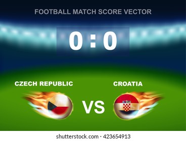 Fire on Czech Republic vs Croatia soccer ball on stadium background. Concept design for scoreboard of football match in vector illustration
