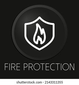 Fire protection minimal vector line icon on 3D button isolated on black background. Premium Vector