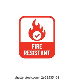 Fire Resistant Icon or Fire Resistant Label Isolated on white background.