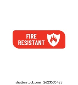 Fire Resistant Icon or Fire Resistant Label Isolated on white background.