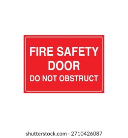 PUERTA DE SEGURIDAD CONTRA INCENDIOS NO OBSTRUYA la señal obligatoria de advertencia de salida - Mantenga despejada para el Vector de la ruta de salida de emergencia