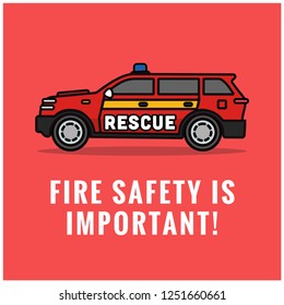 Fire Safety is Important Quote Poster with Rescue Emergency SUV Car Vector Illustration