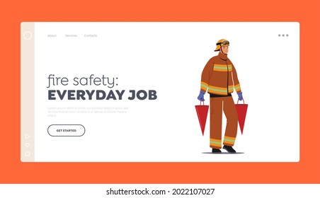 Fire Safety Landing Page Template. Fireman Extreme Profession, Firefighter Job, Fire Fighter in Uniform and Helmet Carry Buckets with Water in Hands for Watering Fire. Cartoon Vector Illustration
