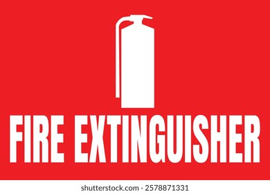 Fire safety sign, minimalist design, white silhouette of fire extinguisher, bold white text, bright red background, high contrast, graphic design, safety warning