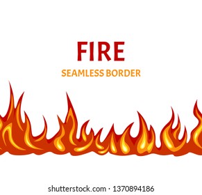 Fire seamless border isolated on white background. Frame of bright vector flame. Illustration in cartoon simple flat style.