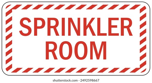 Fire sprinkler sign and labels