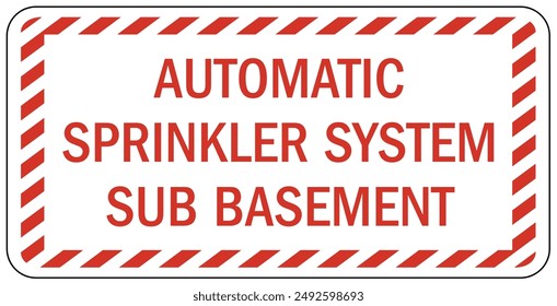 Fire sprinkler sign and labels