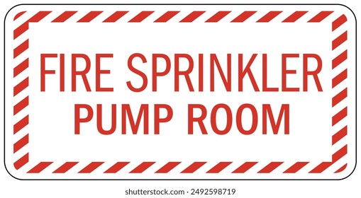 Fire sprinkler sign and labels