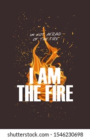 i am the fire tshirt slogan vector illustration design