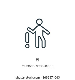 Fired outline vector icon. Thin line black fired icon, flat vector simple element illustration from editable human resources concept isolated stroke on white background