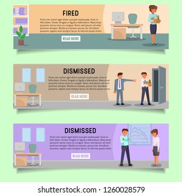 Fired people web banner template set. Vector flat illustration of sad dismissed former employees because of losing their jobs, employer pointing to the door etc. Dismissal, unemployment concept.