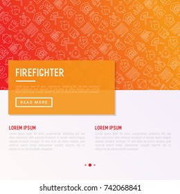 Firefighter concept with thin line icons: fire, extinguisher, axes, hose, hydrant. Modern vector illustration for banner, web page, print media with place for text.