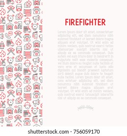 Firefighter concept with thin line icons: fire, extinguisher, axes, hose, hydrant. Modern vector illustration for banner, web page, print media.