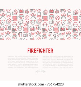 Firefighter concept with thin line icons: fire, extinguisher, axes, hose, hydrant. Modern vector illustration for banner, web page, print media.