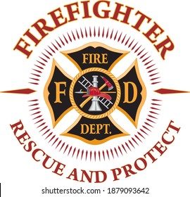 Firefighter Cross Rescue and Protect is a design illustration that includes a beautiful classic fire department Maltese cross and text that says firefighter above and rescue and protect below. Great p