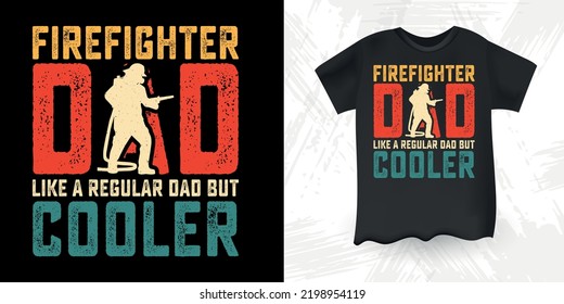 El bombero a papá le gusta a papá regular pero papá gracioso más frío ama camiseta retro vintage del bombero del día del padre